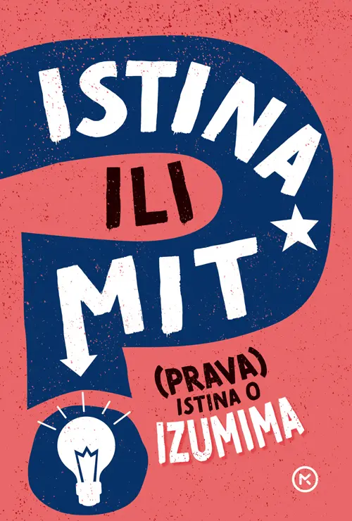 Istina ili mit – (prava) istina o izumima