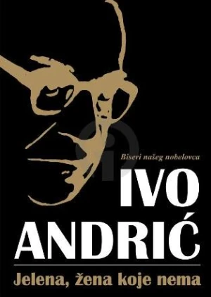 Jelena, žena koje nema - Ivo Andrić