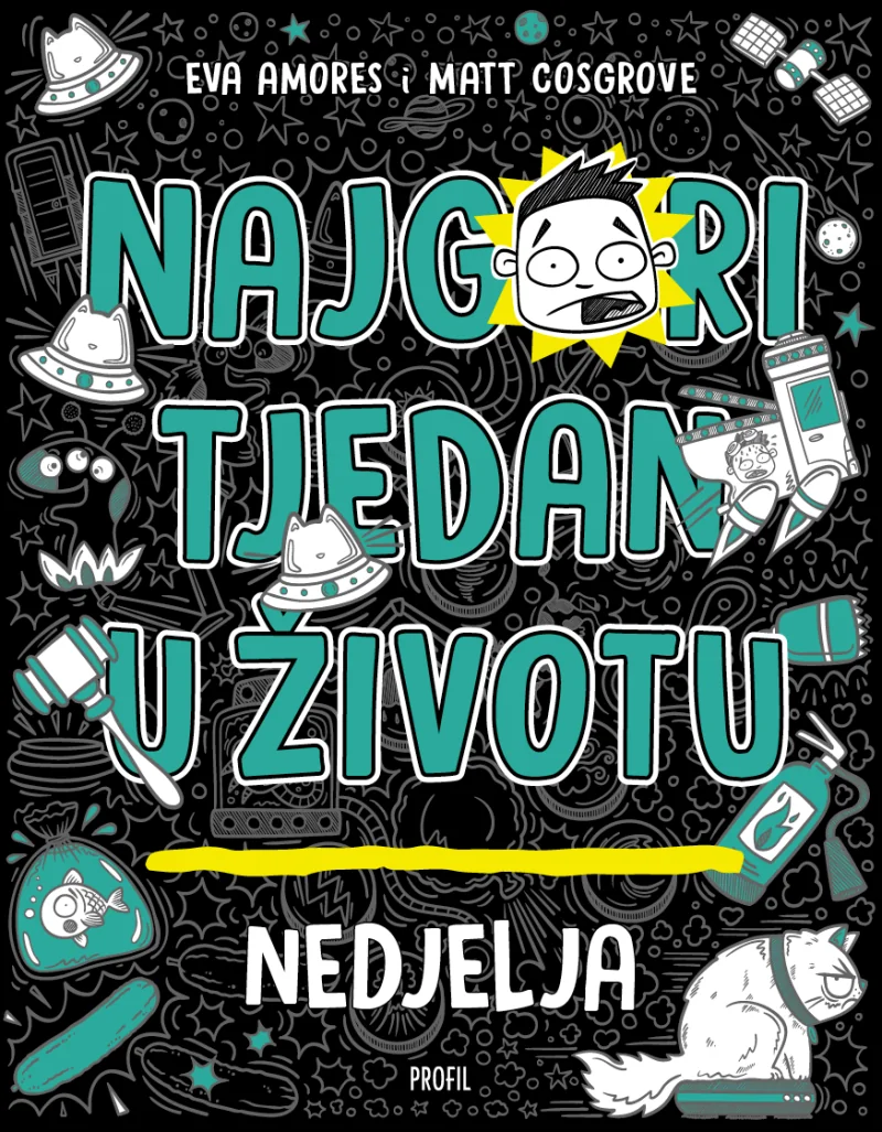 Najgori tjedan u životu – Nedjelja