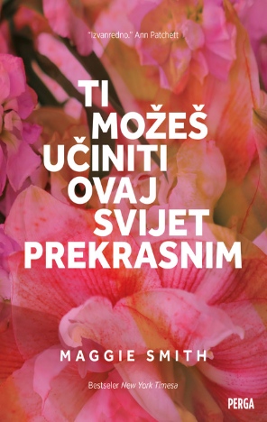Knjiga Ti možeš učiniti ovaj svijet prekrasnim