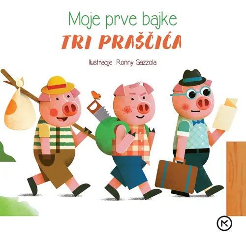 Moje prve bajke: Tri praščića